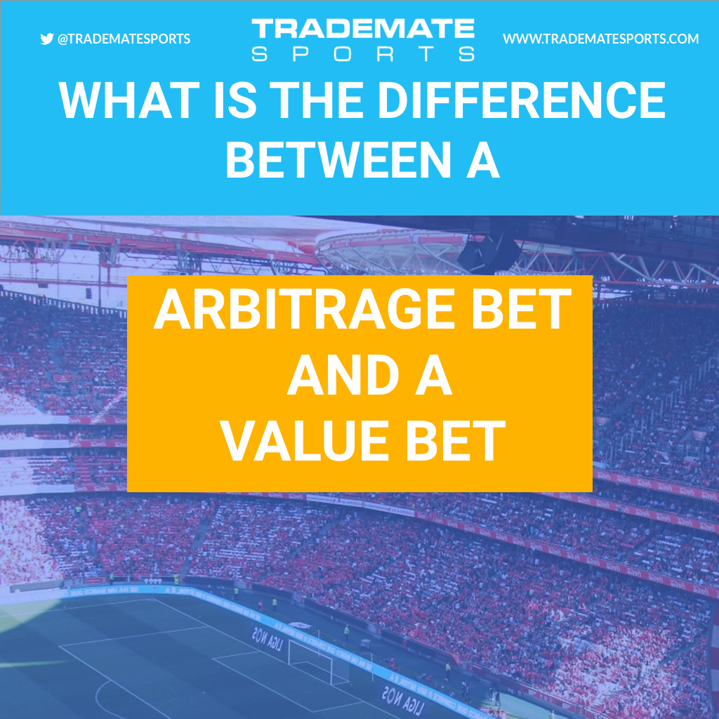 Difference Between Arbitrage Bet and Value Bet