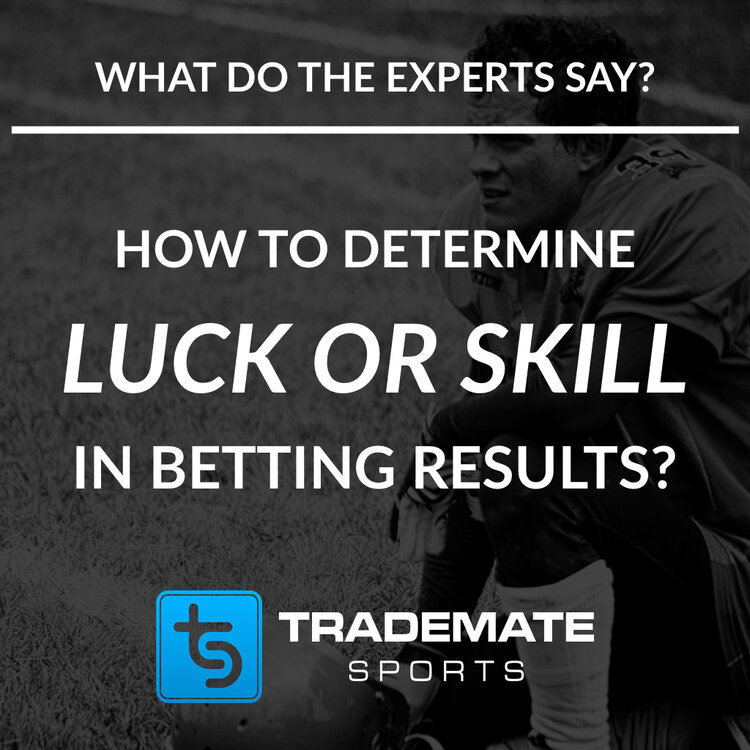 Sports betting luck or skill