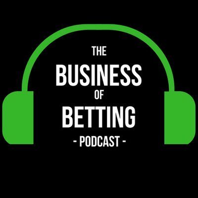 The business of betting podcast