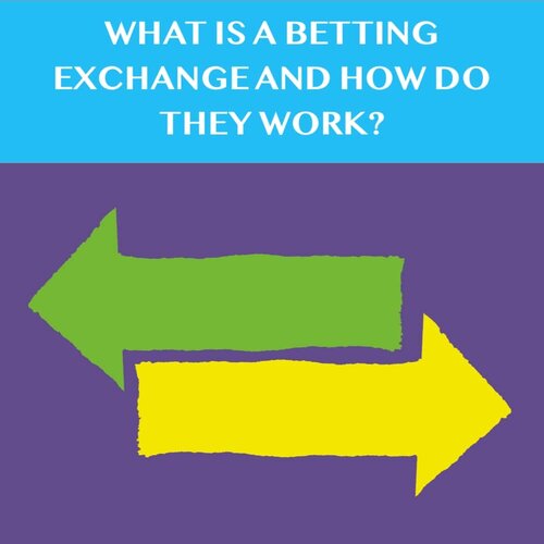Betting exchanes and how do they work