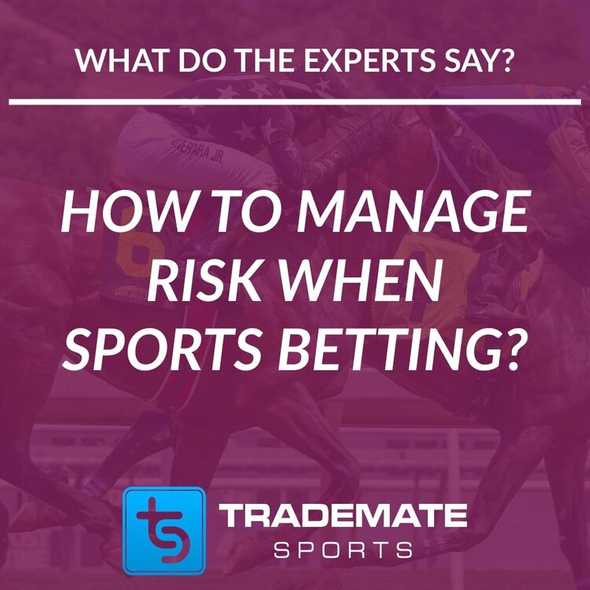 How to manage risk in sports betting