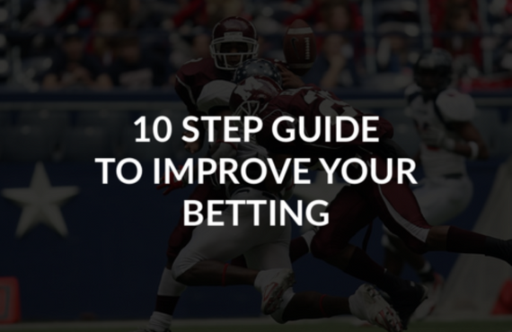 10 step guide to improve your betting